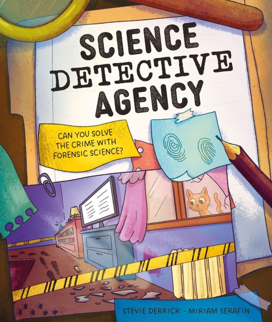 Science Detective Agency: Can you solve the crime with forensic science?
