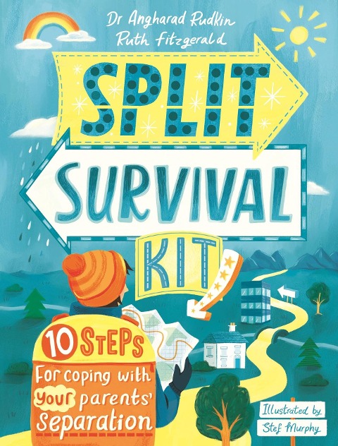 Split Survival Kit: A Young Persons Guide to Managing Divorce