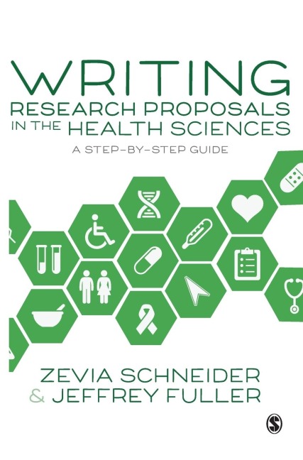 Writing Research Proposals in the Health Sciences: A Step-by-step Guide