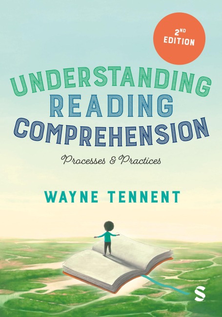 Understanding Reading Comprehension: Processes and Practices (Second Edition)