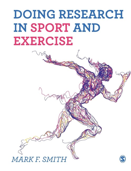 Doing Research in Sport and Exercise: A Students Guide