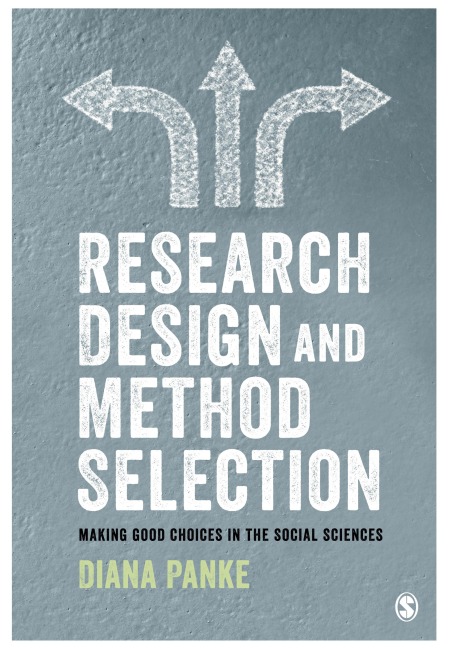 Research Design & Method Selection: Making Good Choices in the Social Sciences