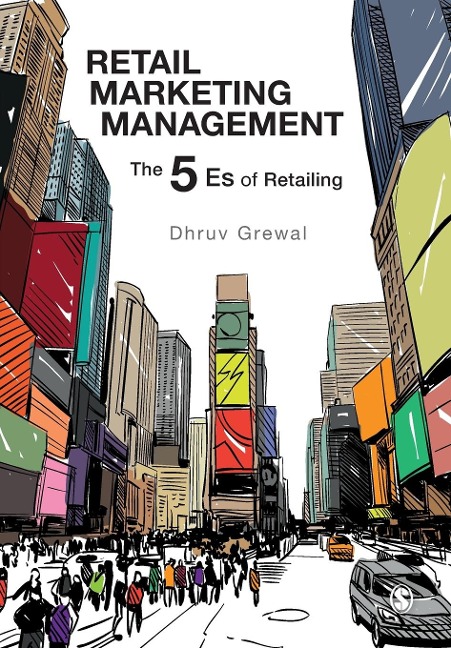 Retail Marketing Management: The 5 Es of Retailing