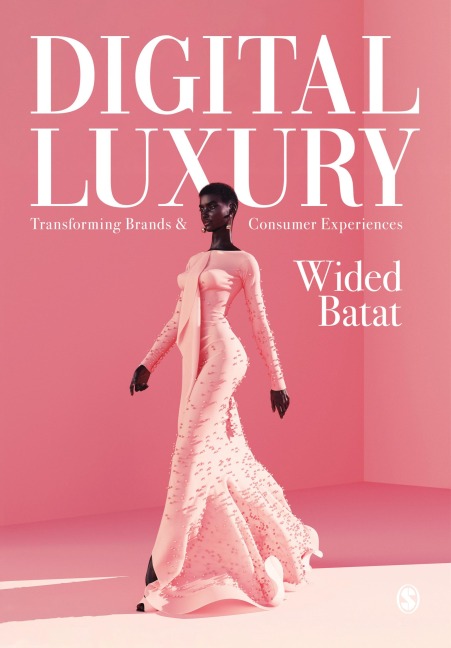 Digital Luxury: Transforming Brands and Consumer Experiences