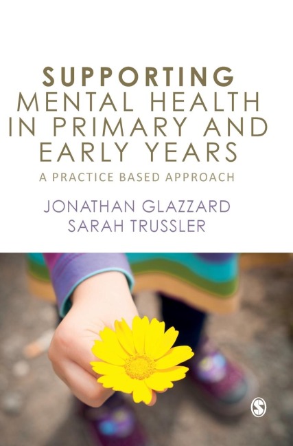Supporting Mental Health in Primary and Early Years: A Practice-Based Approach