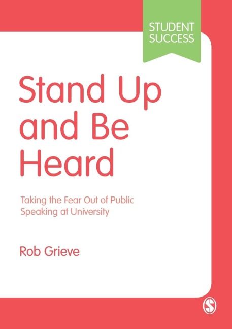 Stand Up and Be Heard: Taking the Fear Out of Public Speaking at University