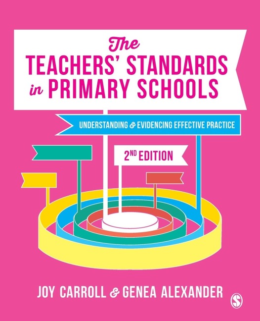 The Teachers Standards in Primary Schools: Understanding and Evidencing Effective Practice
