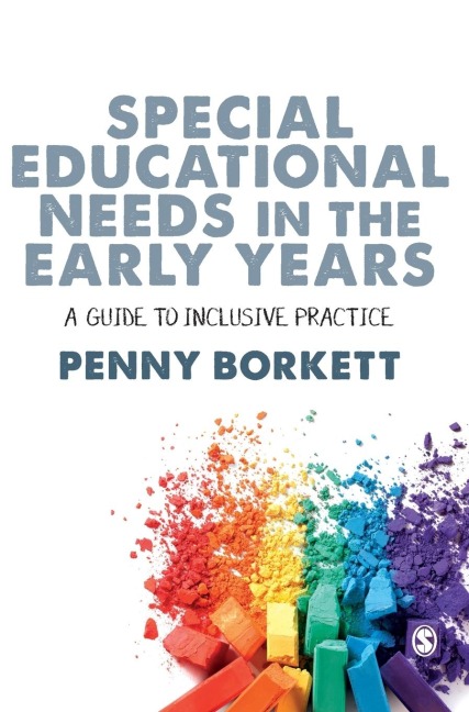 Special Educational Needs in the Early Years: A Guide to Inclusive Practice