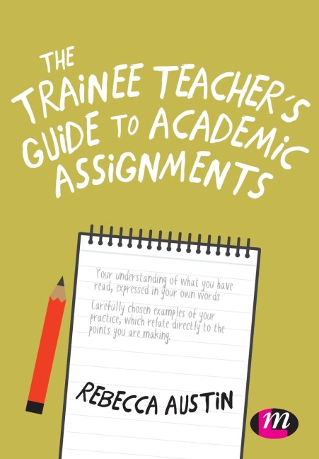 The Trainee Teachers Guide to Academic Assignments