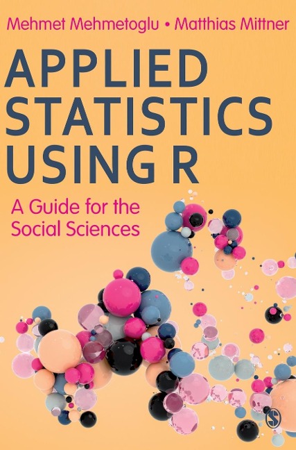 Applied Statistics Using R: A Guide for the Social Sciences