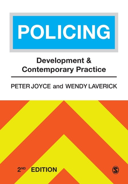 Policing: Development and Contemporary Practice