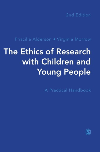 The Ethics of Research with Children and Young People: A Practical Handbook