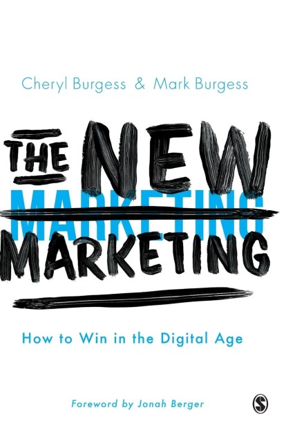 The New Marketing: How to Win in the Digital Age