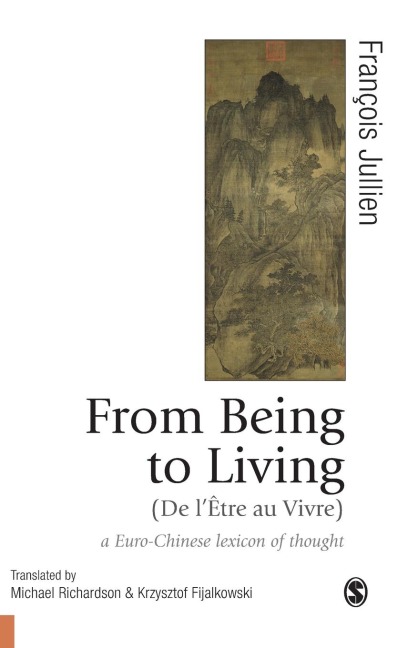 From Being to Living: a Euro-Chinese lexicon of thought