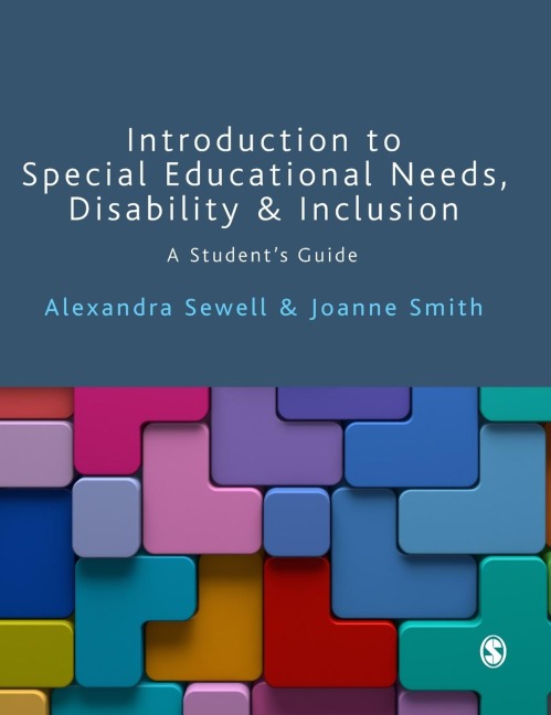 Introduction to Special Educational Needs, Disability and Inclusion: A Students Guide