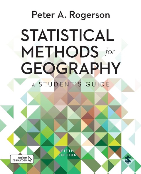 Statistical Methods for Geography: A Students Guide