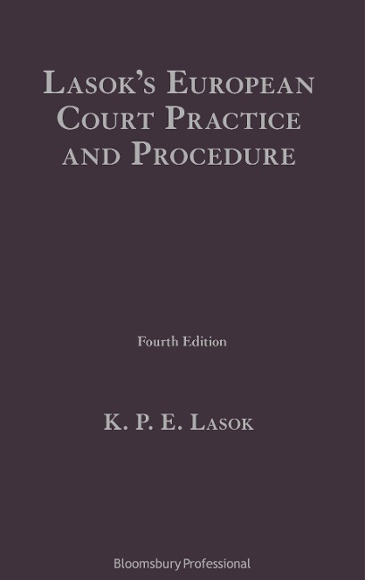 Lasok's European Court Practice and Procedure