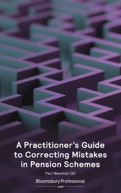 A Practitioners Guide to Correcting Mistakes in Pension Schemes