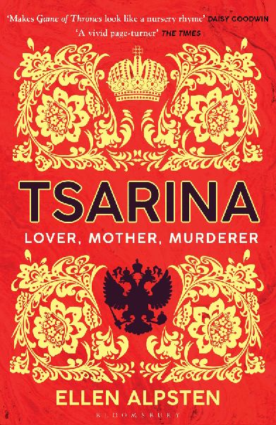 Tsarina: Makes Game of Thrones look like a nursery rhyme - Daisy Goodwin