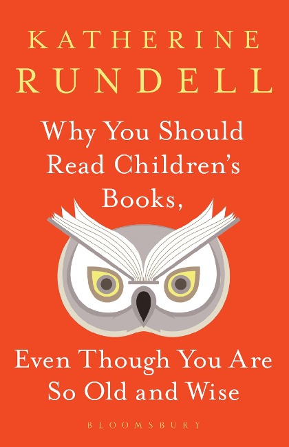 Why You Should Read Childrens Books, Even Though You Are So Old and Wise