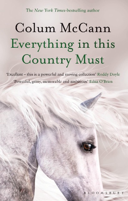 Everything in this Country Must: From the New York Times-bestselling, National Book Award-winning, Booker Prize-longlisted author of Apeirogon and Let the Great World Spin