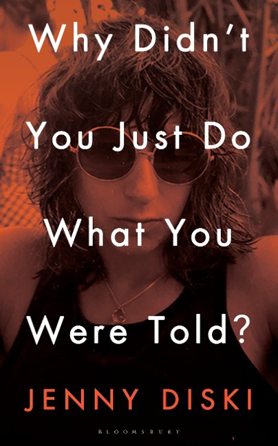 Why Didnt You Just Do What You Were Told?: Essays