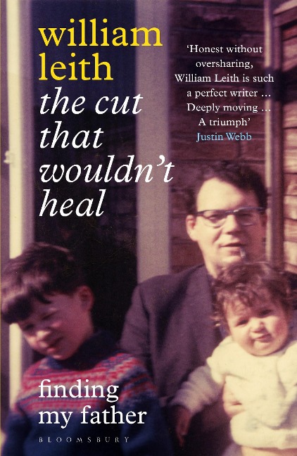 The Cut that Wouldnt Heal: Finding My Father