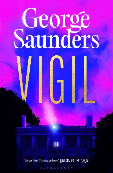Vigil: From the Booker Prize-winning author of Lincoln in the Bardo
