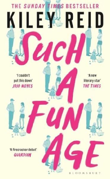 Such a Fun Age: Longlisted for the 2020 Booker Prize