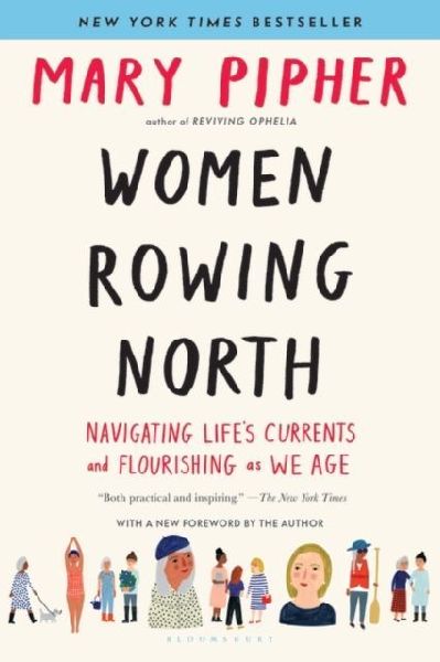 Women Rowing North: Navigating Lifes Currents and Flourishing As We Age