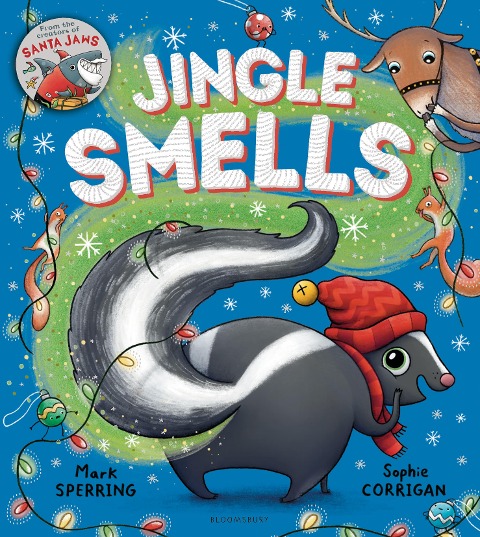 Jingle Smells: A hilarious Christmas story about embracing your true self