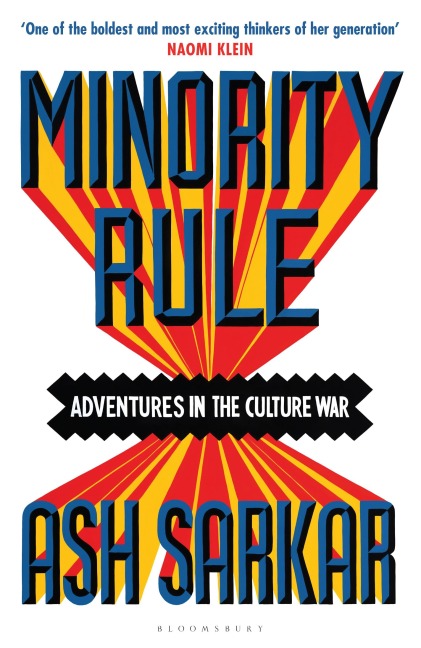 Minority Rule: Adventures in the Culture War - the instant Sunday Times bestseller