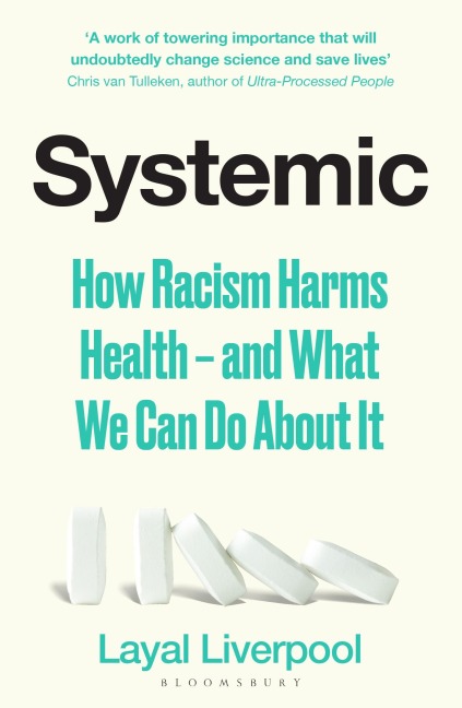 Systemic: How Racism Harms Health - and What We Can Do About It