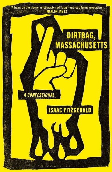 Dirtbag, Massachusetts: A Confessional