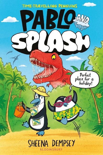Pablo and Splash: The hilarious kids' graphic novel series about time-travelling penguins