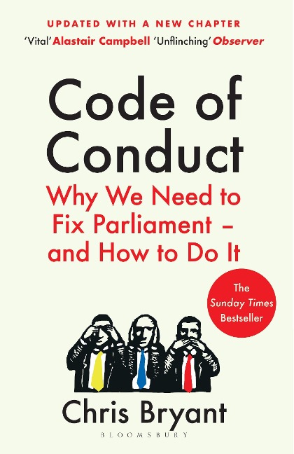 Code of Conduct: Why We Need to Fix Parliament - and How to Do It
