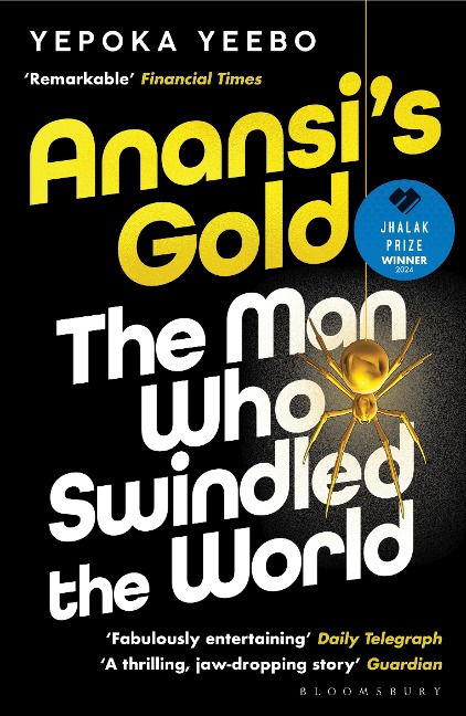 Anansis Gold: The man who swindled the world