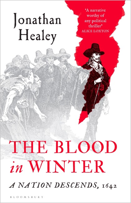 The Blood in Winter: A Nation Descends, 1642