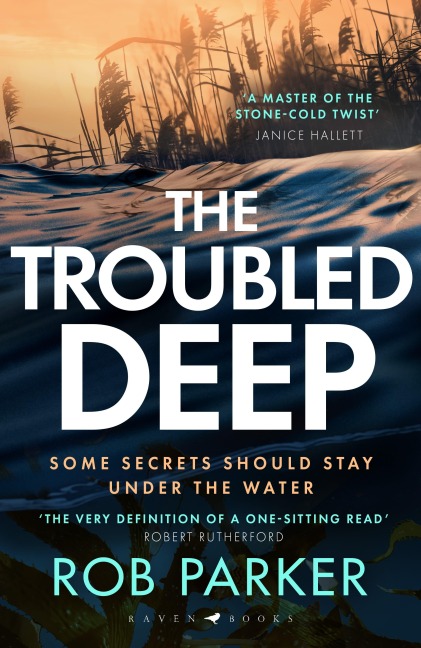 The Troubled Deep: The most brilliant Norfolk-set thriller since Elly Griffiths Ruth Galloway books Daily Mirror