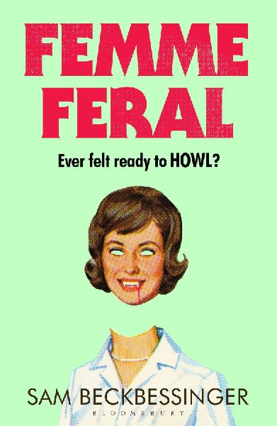 Femme Feral: OBSERVER DEBUT NOVELIST OF THE YEAR 2026