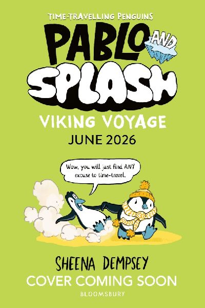 Pablo and Splash: Viking Voyage: The hilarious NEW kids' graphic novel in the series about time-travelling penguins