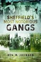 Sheffields Most Notorious Gangs