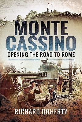 Monte Cassino: Opening the Road to Rome