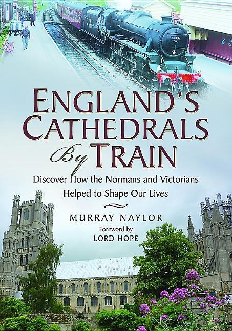 England's Cathedrals by Train