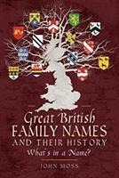 Great British Family Names and Their History: Whats in a Name?