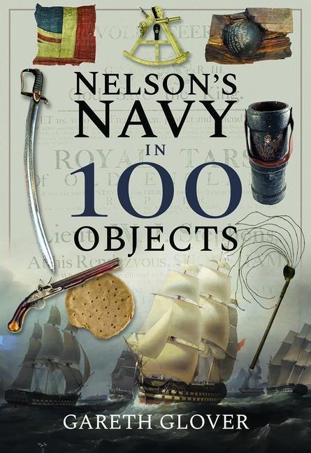 Nelsons Navy in 100 Objects