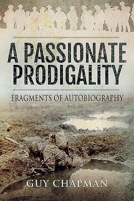 Passionate Prodigality: Fragments of Autobiography