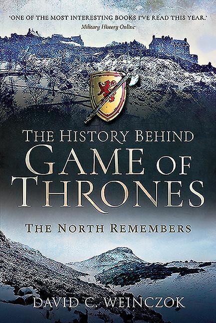 The History Behind Game of Thrones: The North Remembers