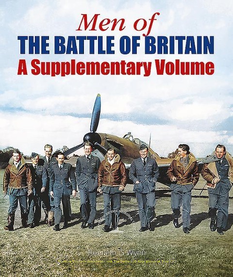 Men of the Battle of Britain: A Supplementary Volume