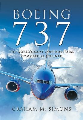 Boeing 737: The Worlds Most Controversial Commercial Jetliner